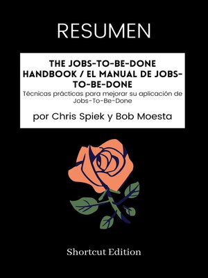 cover image of RESUMEN--The Jobs-To-Be-Done Handbook / El manual de Jobs-To-Be-Done